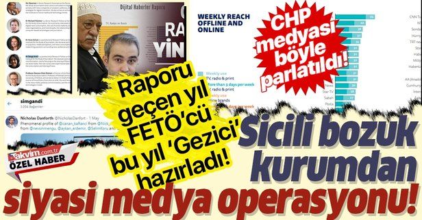 Sicili bozuk Reuters ve Oxford'dan Türkiye'ye siyasi medya operasyonu!