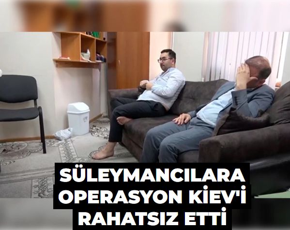 Süleymancılara operasyon Ukrayna’yı rahatsız etti