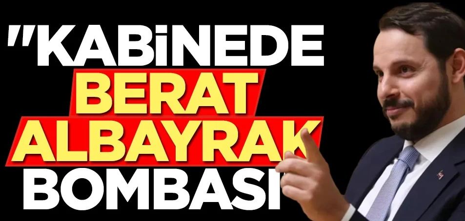 "Kabinede Berat Albayrak bombası"