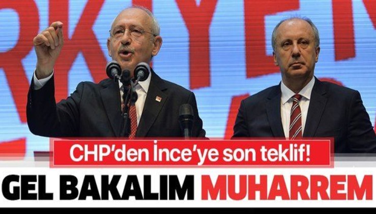 Yeni parti kurmaya hazırlanan Muharrem İnce'ye CHP'den teklif: Gel genel sekreter ol