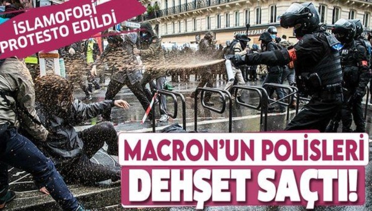 Macron'un polisleri dehşet saçtı! Fransa sokaklarında İslamofobi protesto edildi