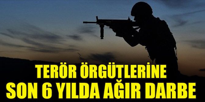 SON DAKİKA: Son 6 yılda PKK'ya ağır darbe: 18 bin 196 terörist etkisiz hale getirildi