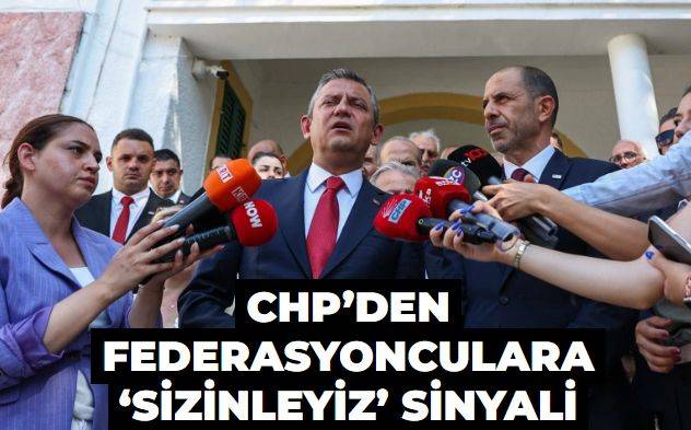 CHP’den federasyonculara ‘Sizinleyiz’ sinyali