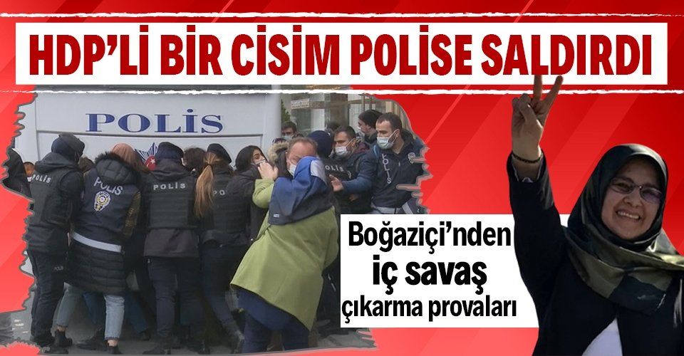 Boğaziçi Üniversitesi'ne yürüyenler gözaltına alındı! HDP'li Hüda Kaya gözaltıları engellemek için polise vurdu