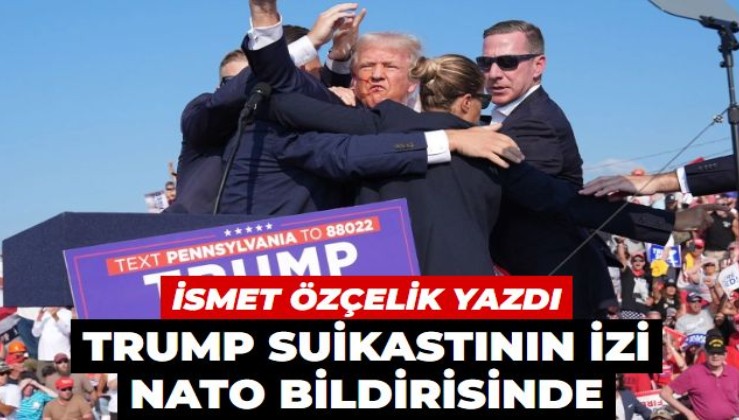 Trump suikastının izi NATO bildirisinde