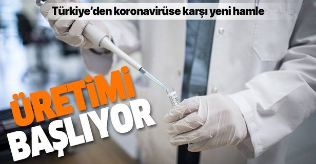 Koronavirüse karşı Türkiye'den yeni hamle! Haziran'da üretimi başlıyor