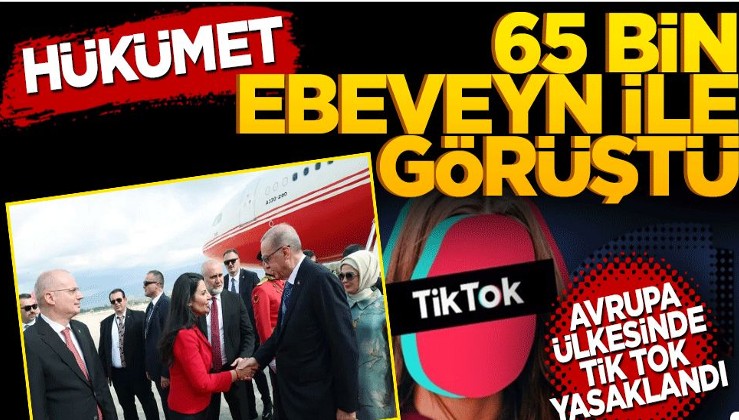 Hükümet 65 bin ebeveyn ile görüştü! Tik Tok o Avrupa ülkesinde yasaklandı