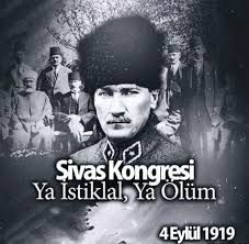 Sivas Kongresi'nin 101. yılında aynı kararlılıkla: "Manda ve himaye kabul edilemez" "Ya istiklal ya ölüm"