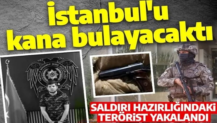 Son dakika: İstanbul'da DAEŞ operasyonu! Saldırı hazırlığındaki terörist kıskıvrak yakalandı