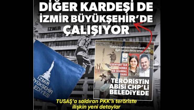 Teröristin diğer kardeşi de İzmir Büyükşehir'de çalışıyor
