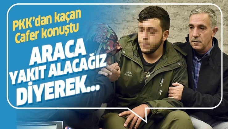 PKK'nın elinden kurtulan Cafer konuştu: "Araca yakıt alacağız diyerek kaçtık".
