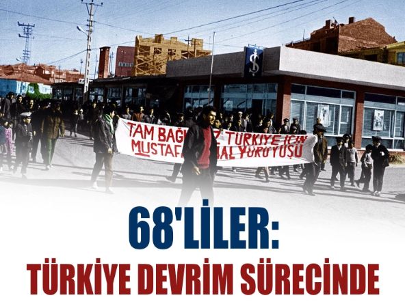 68'liler: Türkiye devrim sürecinde