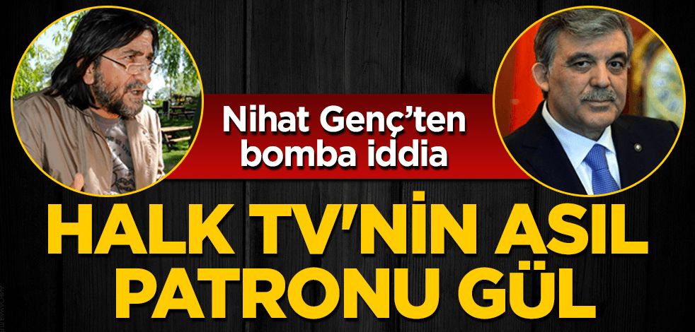 Halk TV'nin asıl patronu Abdullah Gül