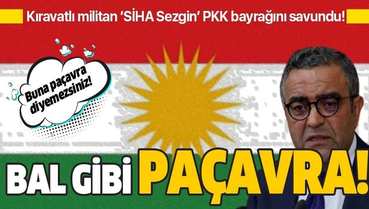 SİHA Sezgin Tanrıkulu'ndan skandal bir paylaşım daha! PKK bayrağını korudu!