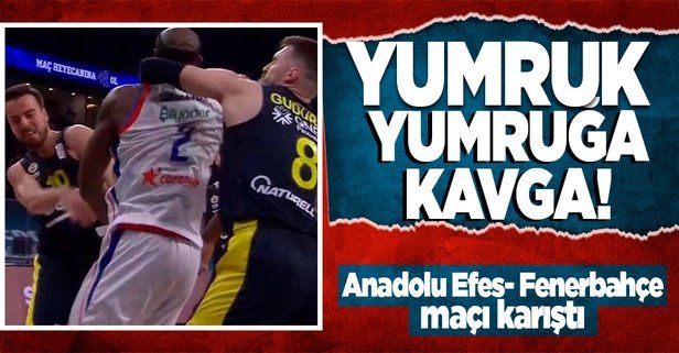 Anadolu Efes  Fenerbahçe Beko basketbol maçında kavga! Chris Singleton ve Melih Mahmutoğlu birbirine girdi