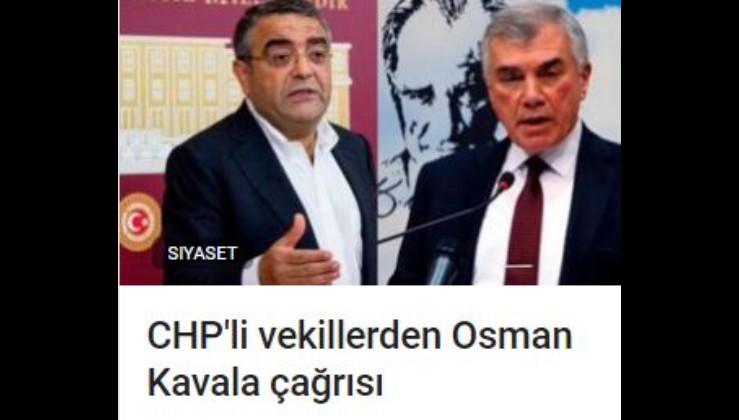 CHP'li vekillerden Sorosçu Osman Kavala çağrısı