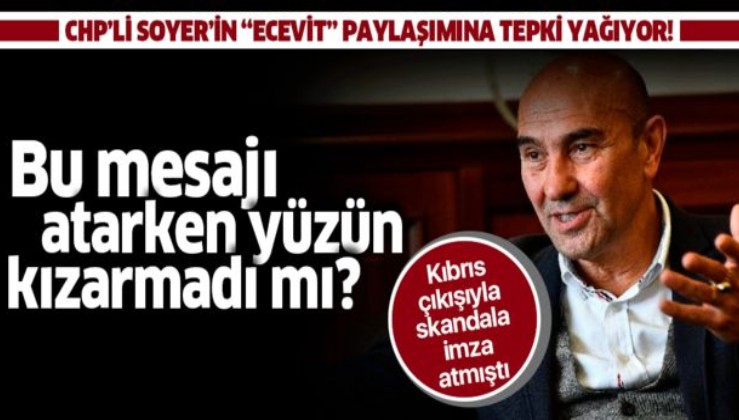 Tunç Soyer'in 'Ecevit' paylaşımına sosyal medyadan tepki yağıyor: Bu mesajı atarken yüzün kızarmadı mı?.