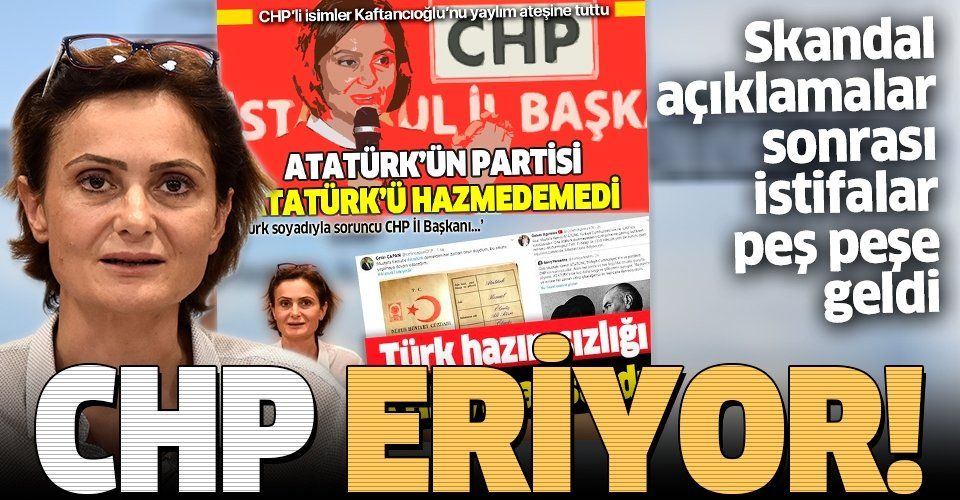 Canan Kaftancıoğlu'nun sözleri sonrası CHP eriyor: İstifa ettiler