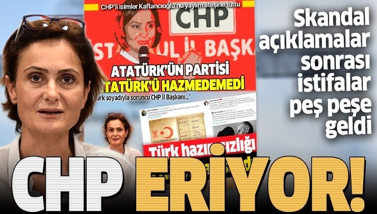 Canan Kaftancıoğlu'nun sözleri sonrası CHP eriyor: İstifa ettiler