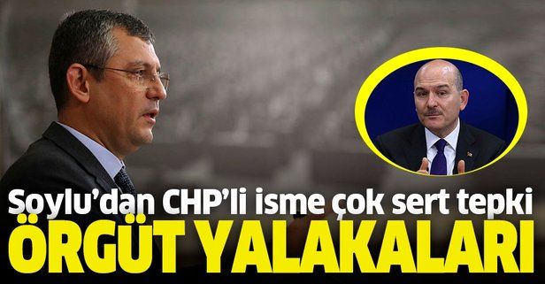 Bakan Soylu'dan CHP'li Özgür Özel'e çok sert tepki: Örgüt yalakaları.