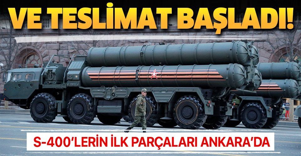 Gelmez diyen Amerikancılar şokta! Milli Savunma Bakanlığı: S400'lerin ilk parçaları Ankara'ya geldi.