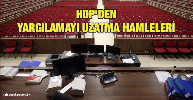 HDP'den yargılamayı uzatma hamleleri: 68 Ekim davasında sanıklar savunma yapmadığı için dava ertelendi