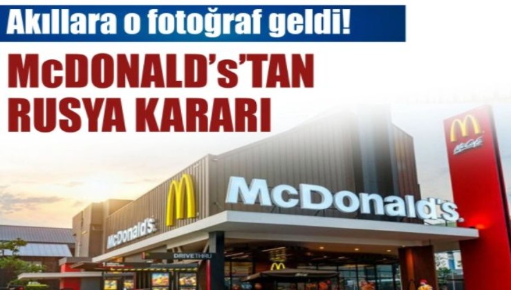 McDonald's'tan Rusya kararı