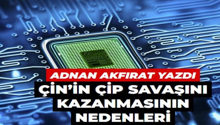 Çin’in çip savaşını kazanmasının nedenleri
