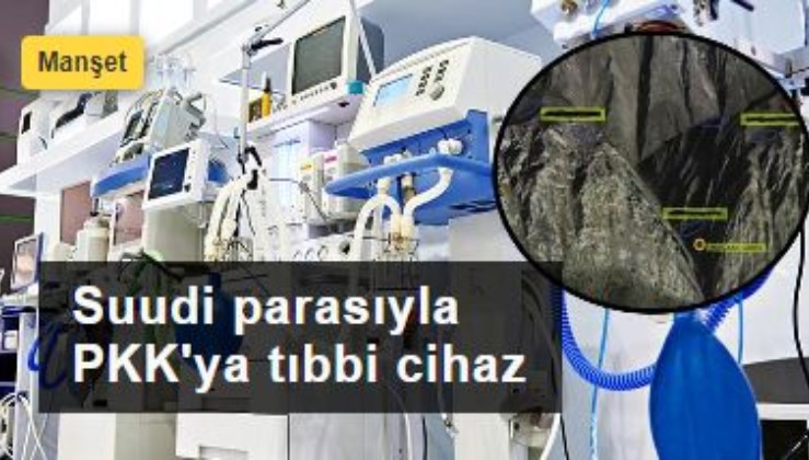 Gara'daki sağlık malzemelerinin izini sürdük: Suudi parasıyla PKK'ya tıbbi cihaz