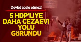 HDP'li 5 eski vekile Kobani iddianamesi: 29 ayrı suçtan 38'er kez ağırlaştırılmış müebbet