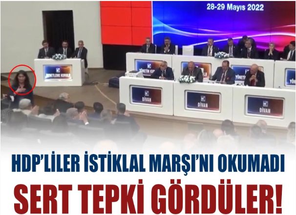 Ankara'da İstiklal Marşı'nı okumayan HDP'lilere sert tepki!