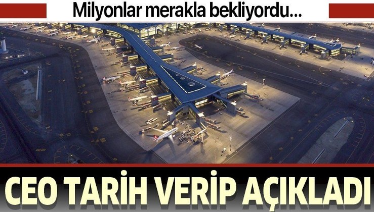 Son dakika: İstanbul Havalimanı'nın 3. pistinde sona yaklaşıldı! İGA CEO’su tarih verdi