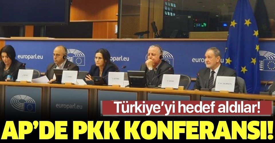 Avrupa Parlamentosu’nda PKK konferansı! Türkiye'yi hedef aldılar.