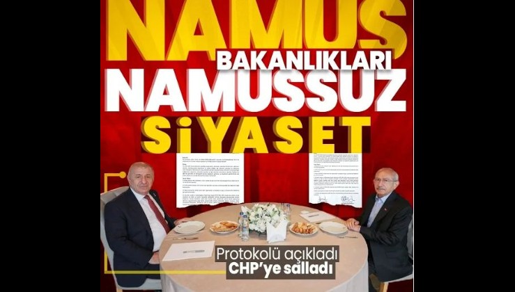 Ümit Özdağ, Kemal Kılıçdaroğlu ile imzaladığı gizli protokolü paylaştı! İşte dağıtılan bakanlıklar! CHP'den ilk tepki geldi