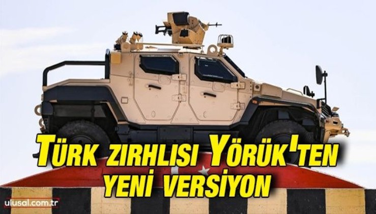 Türk zırhlısı Yörük'ün yeni versiyonu geliyor