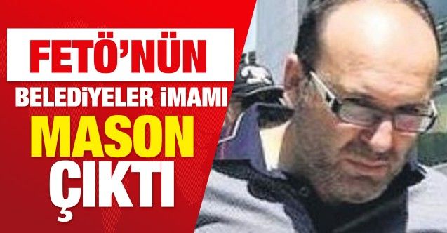 SON DAKİKA: FETÖ'nün ‘belediyeler imamı’ Erkan Karaarslan mason çıktı