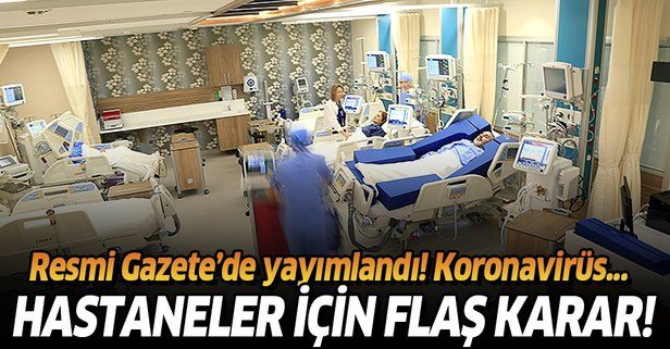 Son dakika: Koronavirüs vakaları sonrası hastaneler için flaş karar! Resmi Gazete'de yayımlandı.