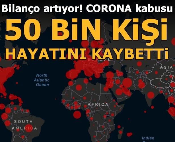 Dünya genelinde corona virüs nedeniyle hayatını kaybedenlerin sayısı 50 bini aştı