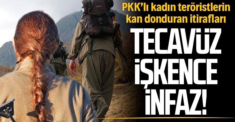 PKK’lı kadın teröristlerin kan donduran itirafları: Tecavüz işkence infaz