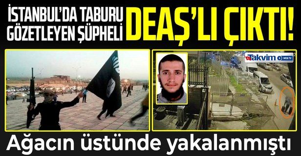 SON DAKİKA: Tabur gözetleyen DEAŞ'lı terörist yakalandı