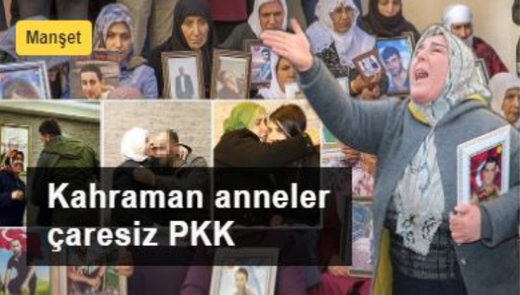 Kahraman anneler, çaresiz PKK