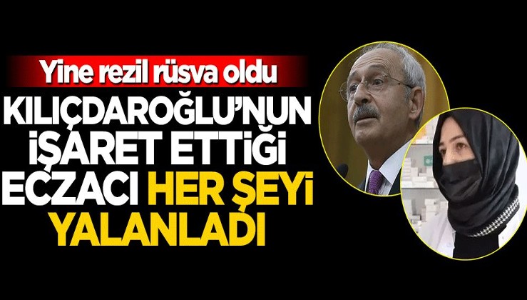 Kılıçdaroğlu'nun "bize konuştu" dediği eczacı her şeyi yalanladı