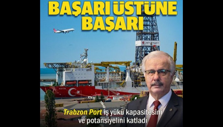Trabzon Port’ta 18 yıl geride kaldı: İş yükü kapasitesini ve potansiyelini katladı