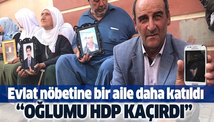 Evlat nöbetine bir aile daha katıldı! "Oğlumu HDP kaçırdı".