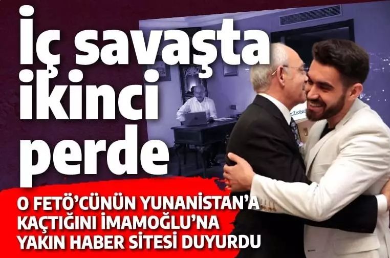 İç savaşta ikinci perde: Kılıçdaroğlu'nun sarıldığı FETÖ'cü Yunanistan'a kaçtı, İmamoğlu'nun OdaTV'si duyurdu