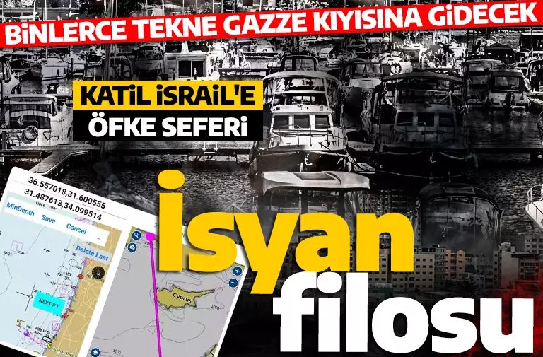 İsyan filosu! Binlerde tekne Gazze kıyısına gidecek: Katil İsrail'e dur diyecek!