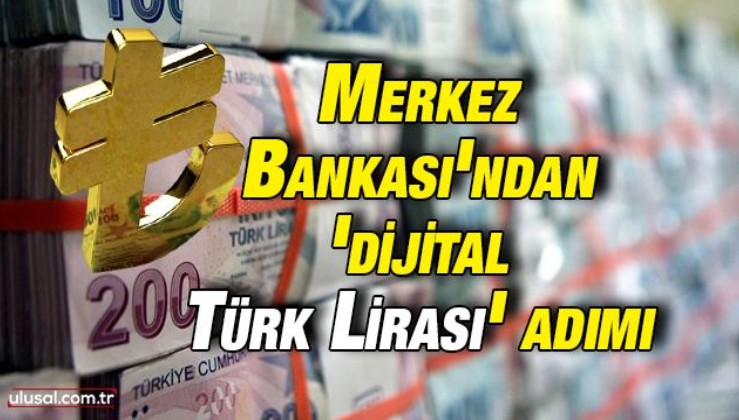 Merkez Bankası'ndan 'dijital Türk Lirası' adımı