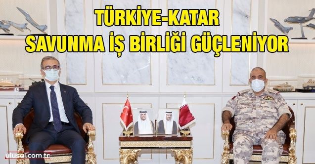 TürkiyeKatar savunma iş birliği güçleniyor
