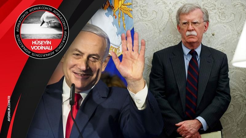 Bolton’a elveda darısı Netanyahu’nun başına