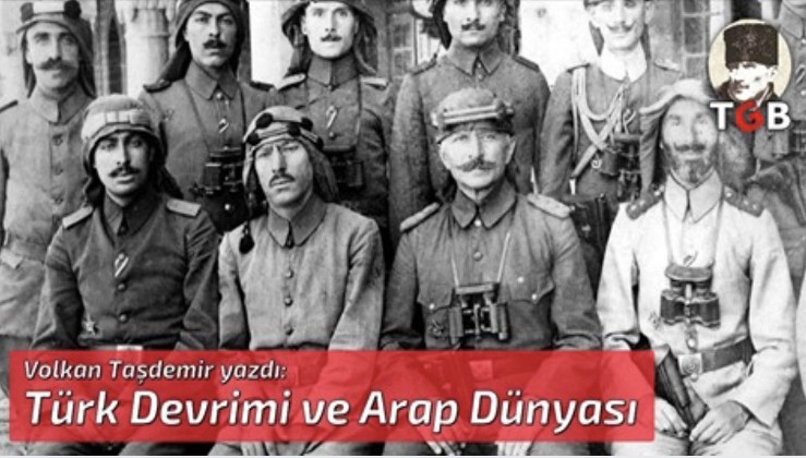 Türk Devrimi ve Arap Dünyası